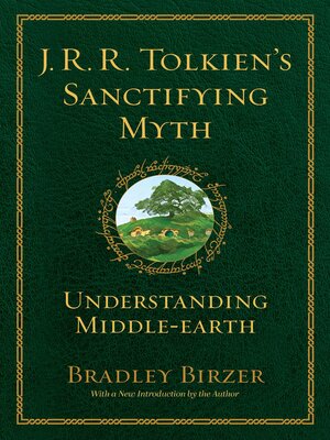 cover image of J.R.R. Tolkien's Sanctifying Myth